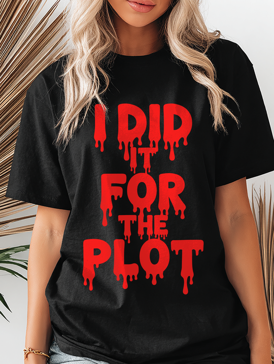 I Did It For the Plot  Womens WUNDERLAND Backyard Dept Halloween Booteek Short Sleeve Tee