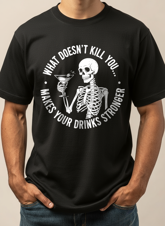 What Doesn't Kill You Makes Your Drinks Stronger Mens WUNDERLAND Backyard Dept Halloween Booteek Short Sleeve Tee