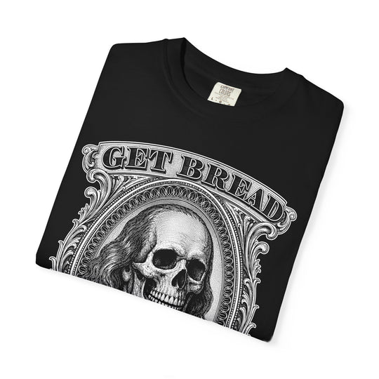 Get Bread Or Get Dead Mens ATOMYK Short Sleeve Tee