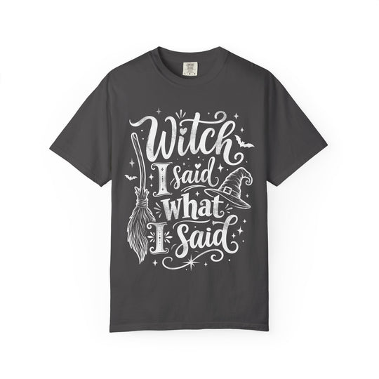 Witch I Said What I Said Womens WUNDERLAND Halloween Booteek Short Sleeve Tee