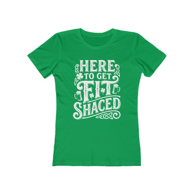 Here To Get Fit Shaced St. Patrick's Day Womens Graphic Boyfriend Short Sleeve tee