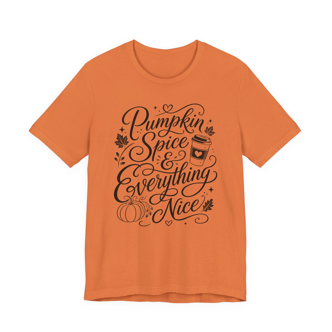 Pumpkin Spice &amp; Everything Nice Women&