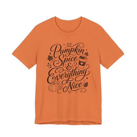 Pumpkin Spice &amp; Everything Nice Women&