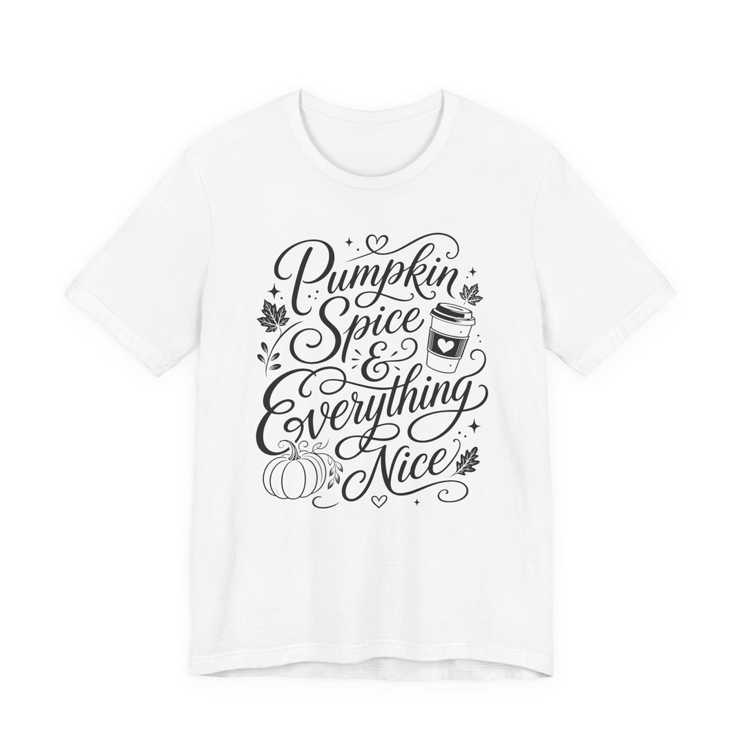 Pumpkin Spice &amp; Everything Nice Women&