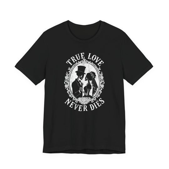 True Love Never Dies Skeleton Silhouettes Women&
