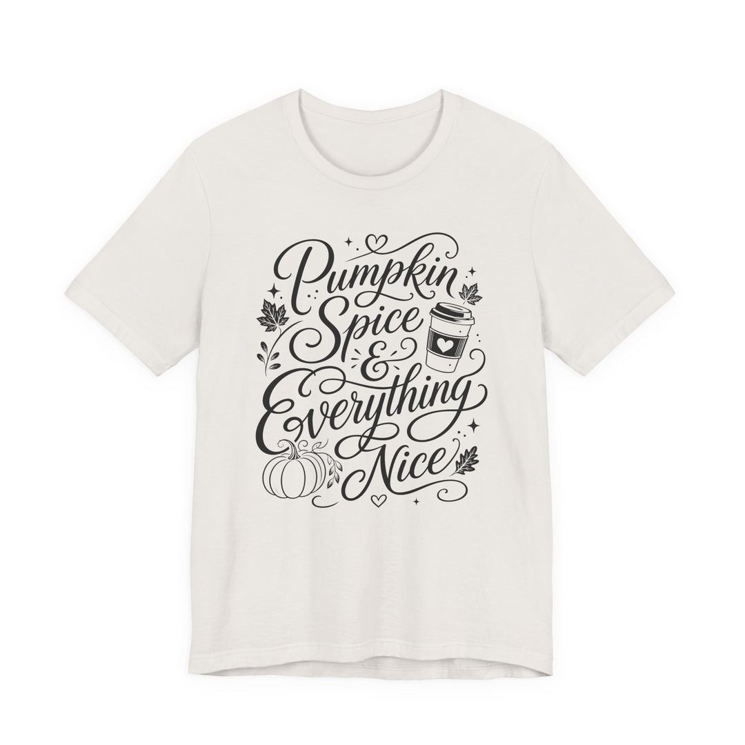 Pumpkin Spice &amp; Everything Nice Women&