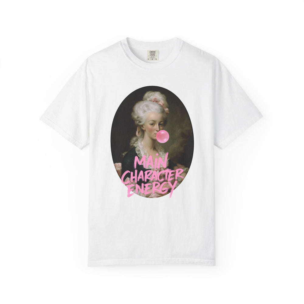 Main Character Energy Queen Marie Antoinette Bubblegum Womens L'Atomique Relaxed Fit Comfort Colors Graphic Tee