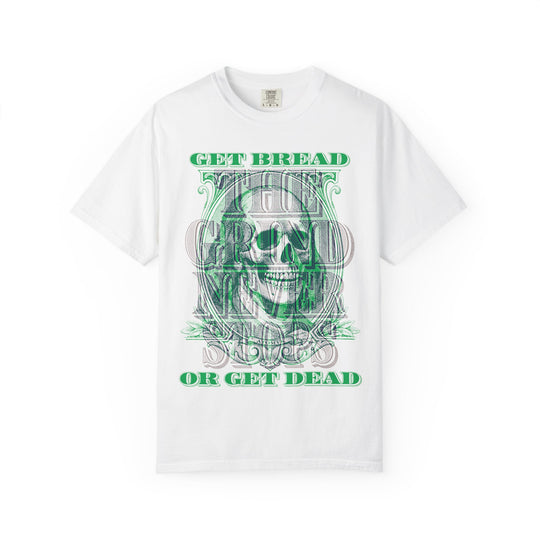 Get Bread Or Get Dead The Grind Never Stops Mens ATOMYK Short Sleeve Tee