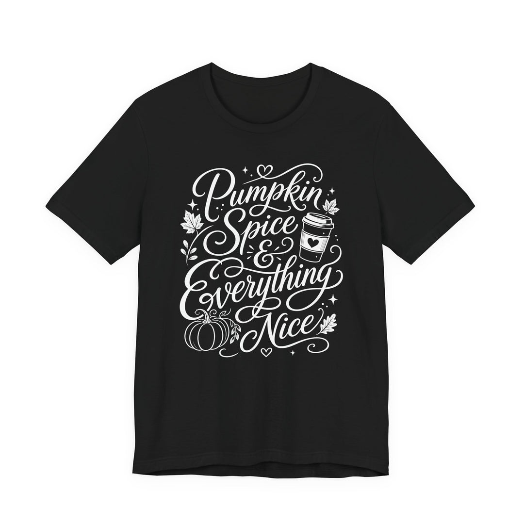 Pumpkin Spice &amp; Everything Nice Women&
