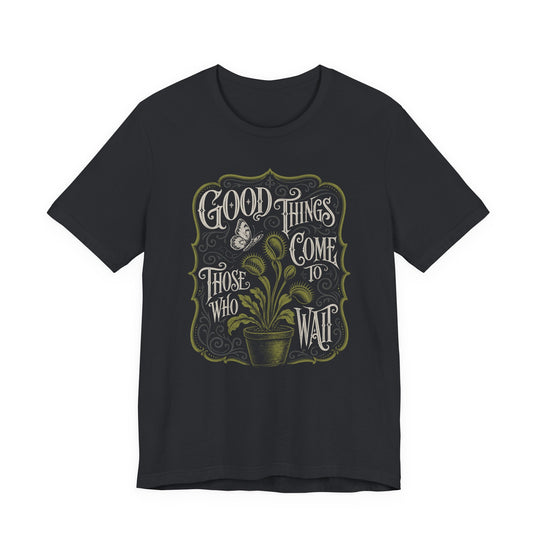“Good Things Come to Those Who Wait” Vintage Movie Men&
