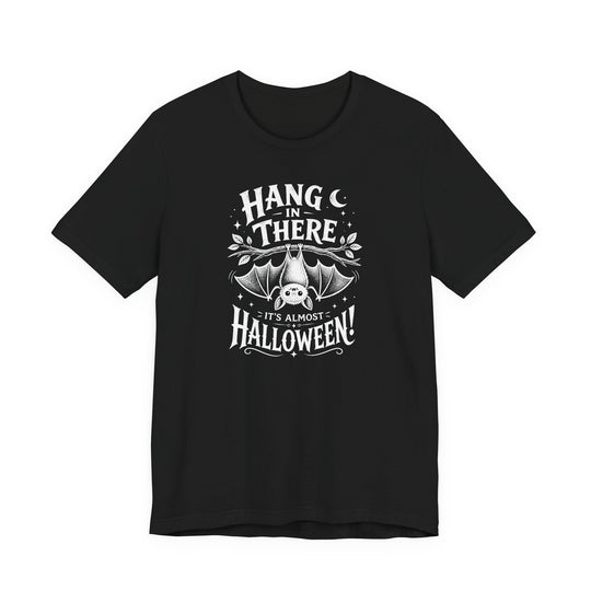 "Hang in There, It&