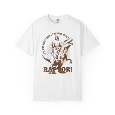 I Said I'd Be Back With a Raptor Mens WUNDERLAND Short Sleeve Tee