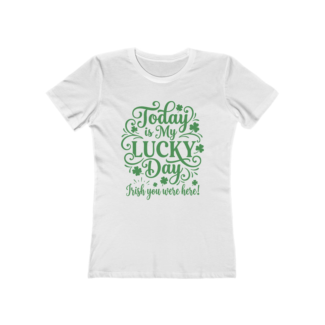Today Is My Lucky Day St. Patrick&