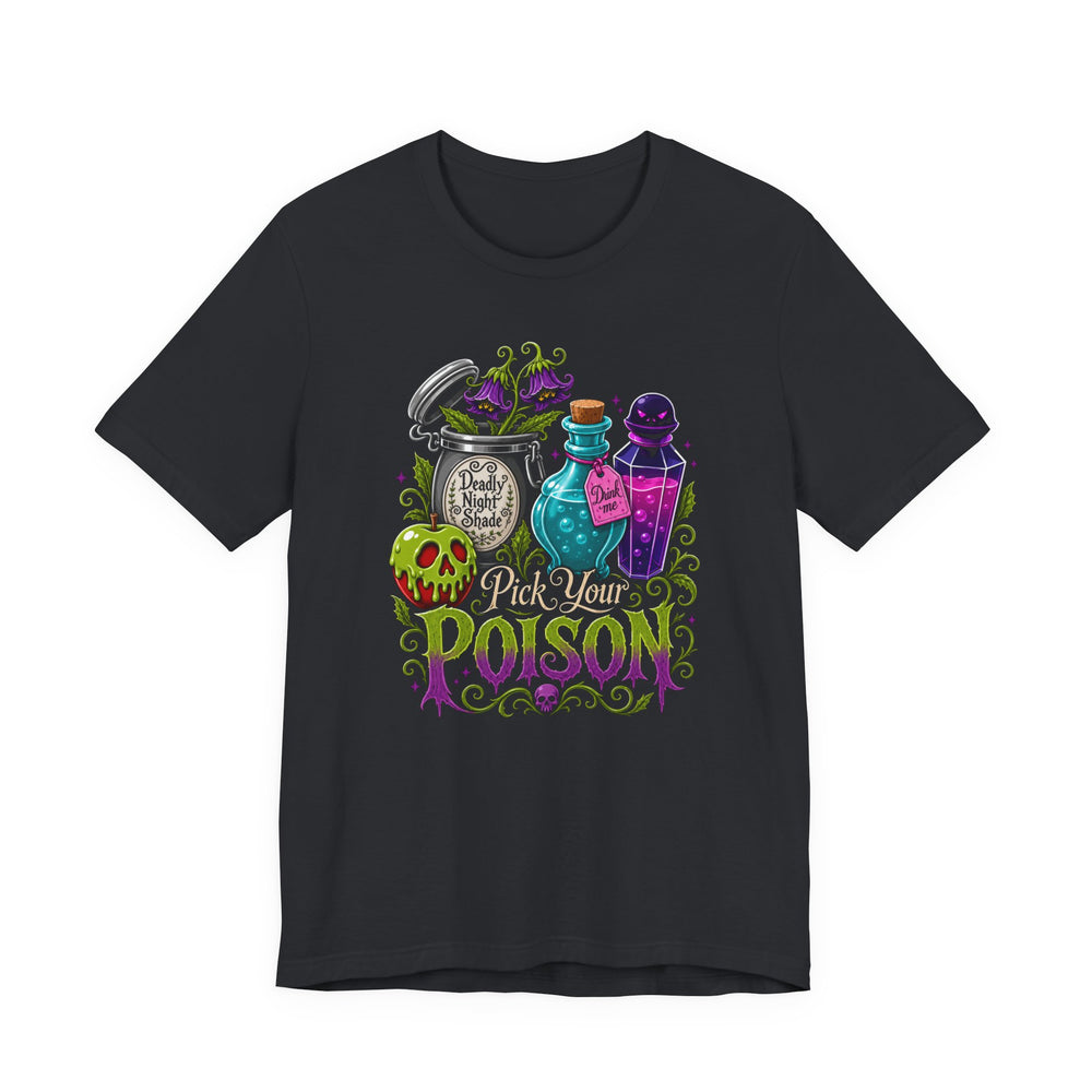 Pick Your Poison Women's Halloween Classic Fit Tee
