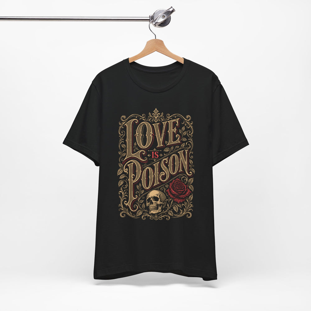 Love Is Poison Skull Rose Mens WUNDERLAND Halloween Booteek Short Sleeve Tee