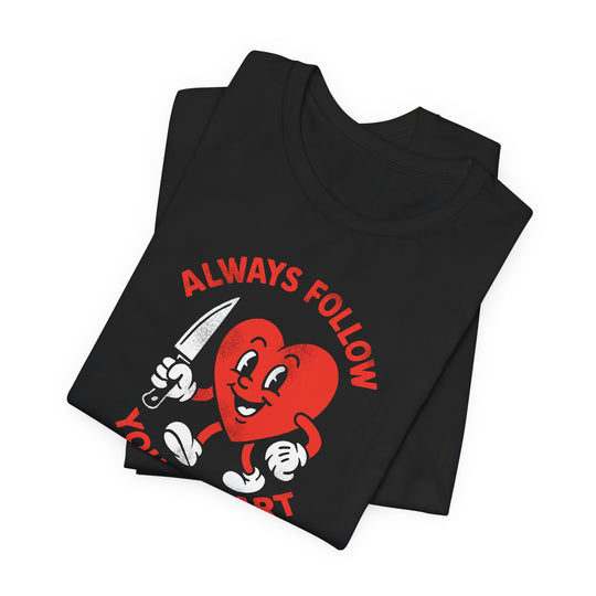Always Follow Your Heart Women&