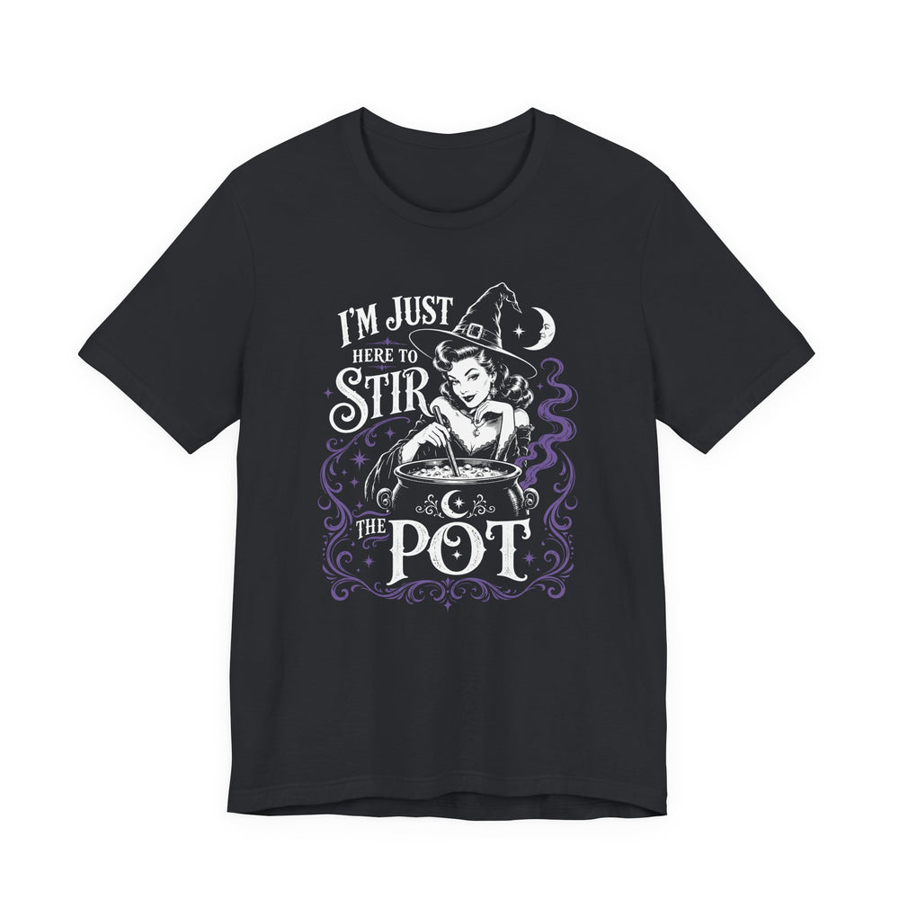 "I'm Just Here to Stir the Pot" Witchy Women's Halloween Classic Fit Tee