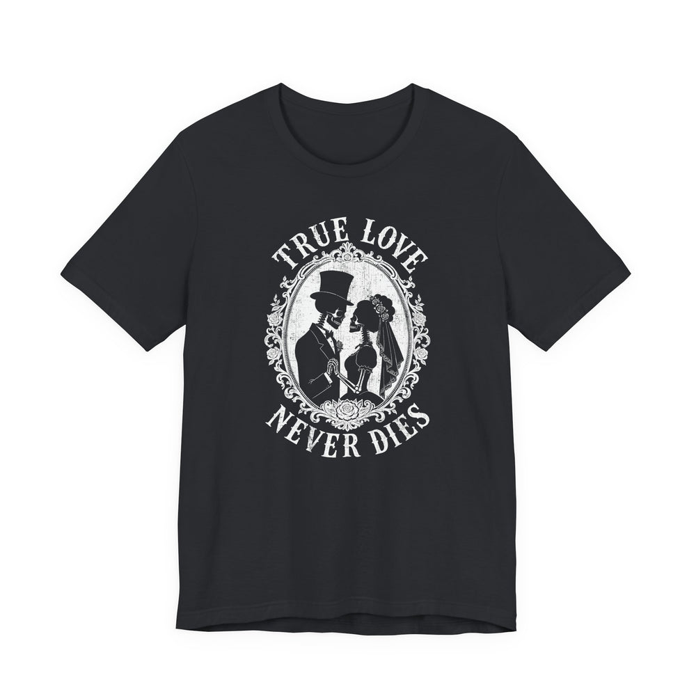 True Love Never Dies Skeleton Silhouettes Women's Halloween Classic Fit Tee