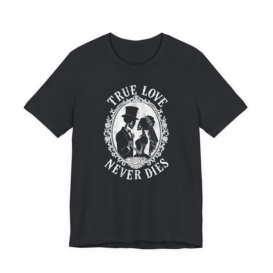 True Love Never Dies Skeleton Silhouettes Women&