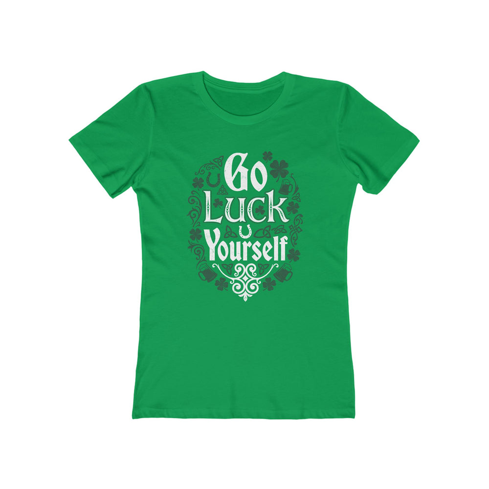 Go Luck Yourself St. Patrick's Day Womens Graphic Boyfriend Short Sleeve tee
