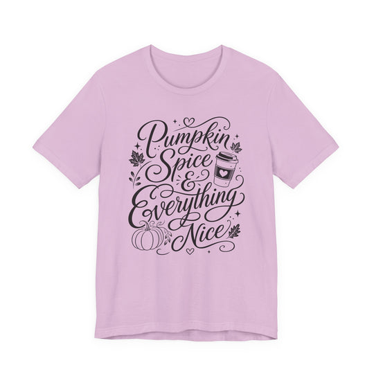Pumpkin Spice &amp; Everything Nice Women&