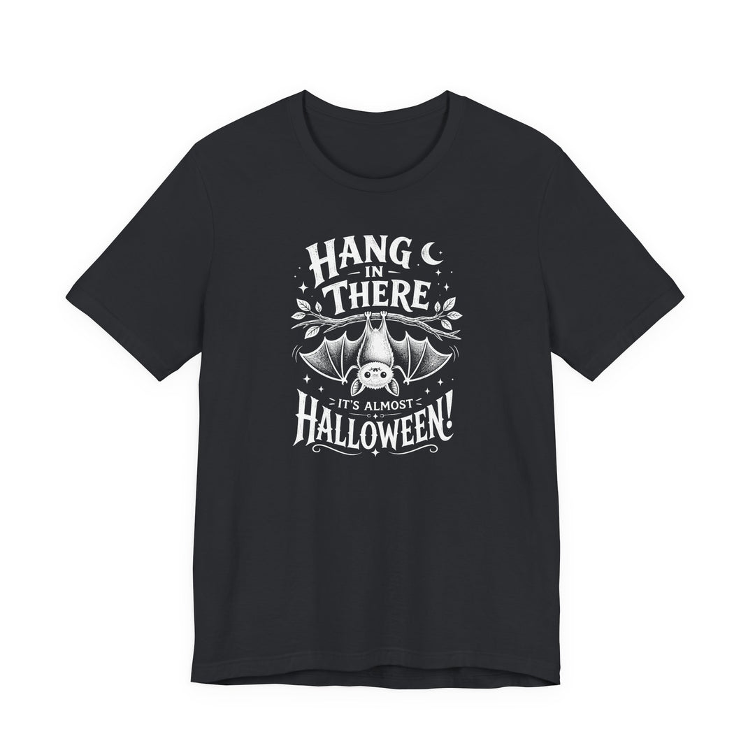 "Hang in There, It&
