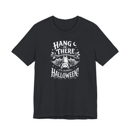 "Hang in There, It&