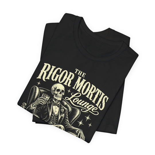 Rigor Mortis Lounge Men&